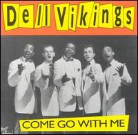 Playlist-Come-Go-With-Me-The-Del-Vikings