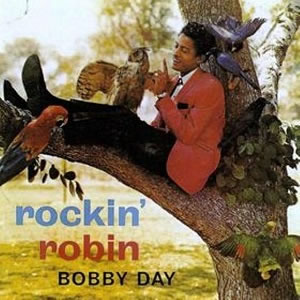 Rockin’ Robin: Bobby Day