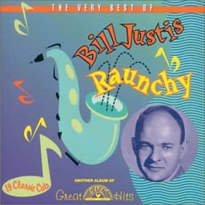 Bill Justis: Raunchy