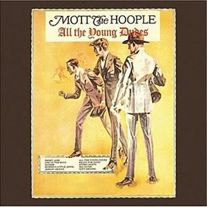 Mott the Hoople: All the Young Dudes