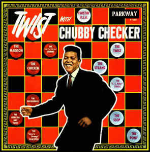 The Twist: Chubby Checker