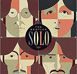 The Beatles Solo Years: 50th Anniversary