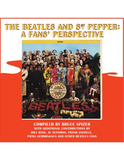 The Beatles and Sgt. Pepper A Fans’ Perspective