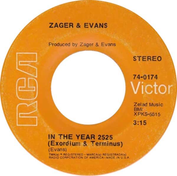 In the Year 2525 by Zager and Evans US vinyl Side-A RCA release