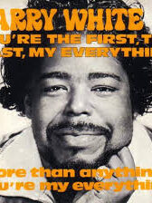 Barry White: You're the first, the last my everything