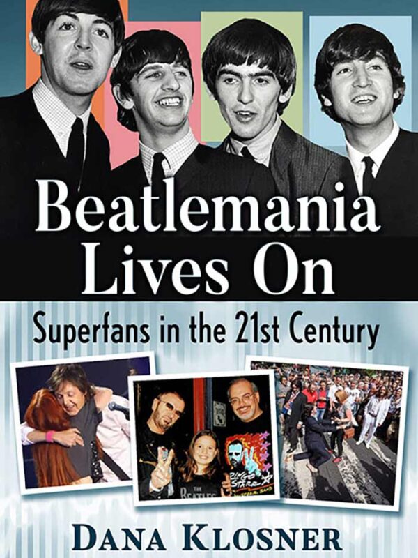 Beatlemania Lives - Dana Klosner