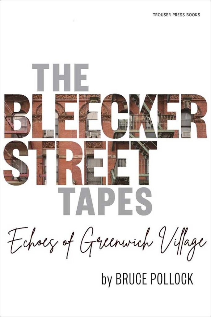 Bleecker Street bt Bruce Pollock
