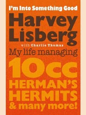 Harvey Lisberg: I'm Into Something Good