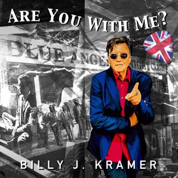 Are You With Me by Billy J. Kramer